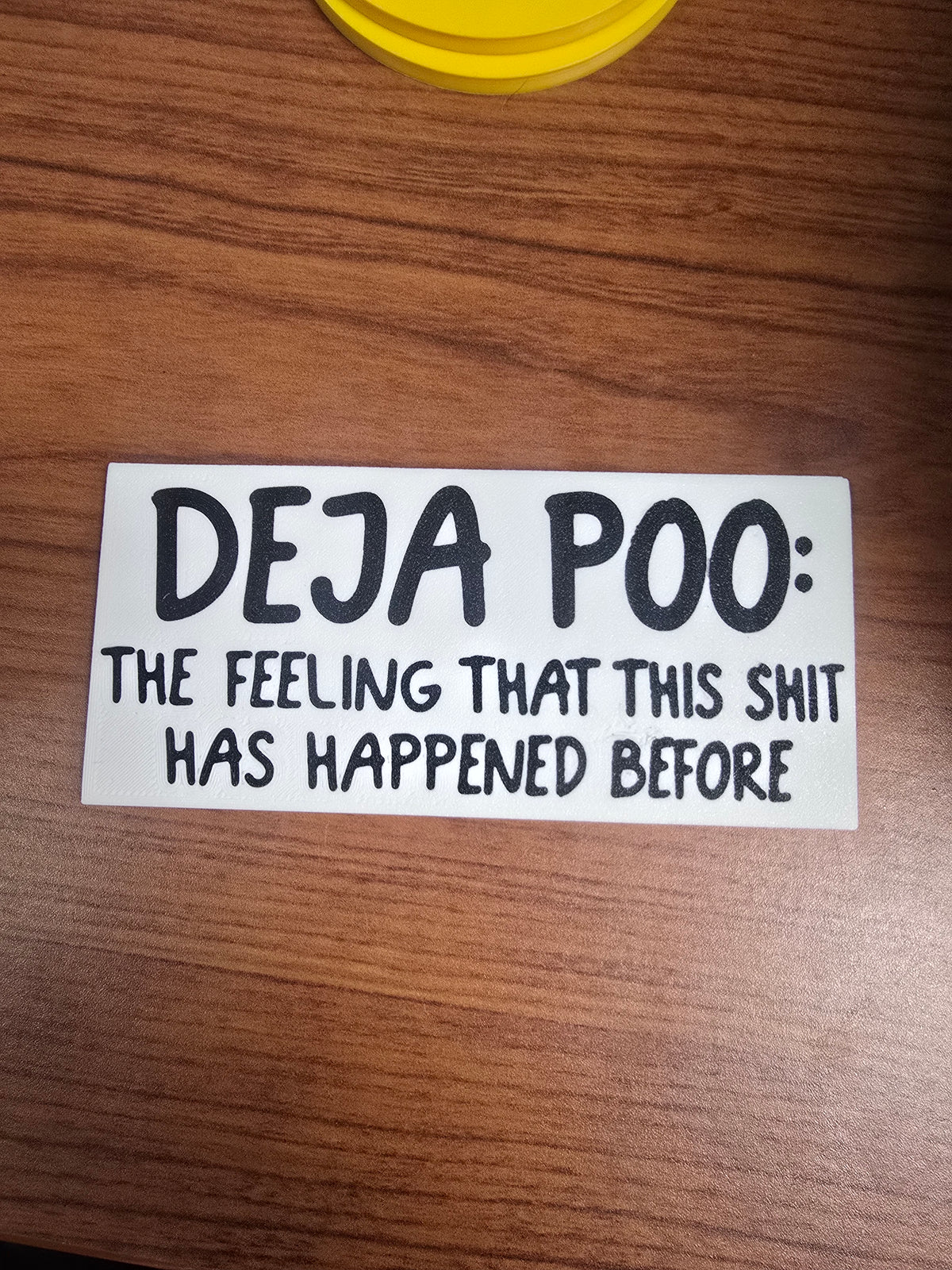 Deja Poo Funny 3D Printed Sign – 3x6 Inch Sarcastic Bathroom & Office Decor